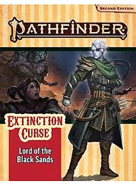 Pathfinder Second edition: Lord of the black sands (The Extinction Curse 5 of 6)